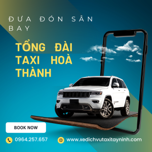 tổng đài taxi hoà thành